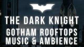 The Dark Knight Music amp Ambience  Peaceful Rain on Gotham Rooftops [upl. by Cornwell604]