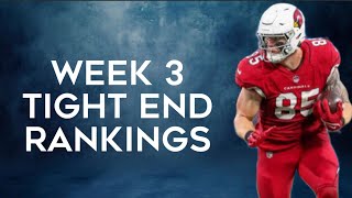 Top 15 Tight End Rankings Week 3 Fantasy Football [upl. by Sivia]