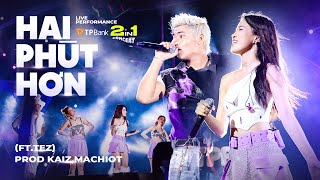 Pháo Northside  Hai Phút Hơn ft Tez  Prod Kaiz x Machiot  Live Performance [upl. by Aciria]