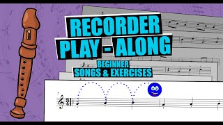 Recorder PlayAlong  BEGINNER Songs and Exercises [upl. by Gracye935]