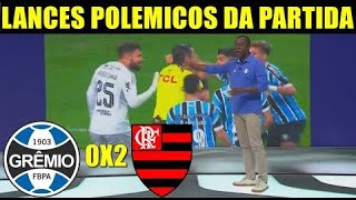 LANCES POLEMICOS DE GREMIO 0 X 2 FLAMENGO FLAMENGO ATROPELOU O GREMIO [upl. by Poppy192]