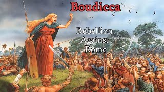 Boudicca The Rebellion Against Rome [upl. by Aratnahs415]