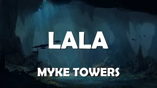 Myke Towers  LALA Letras  Lyrics  Musical Forest ️🎤 [upl. by Nevsa637]