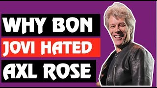 Guns N Roses Why Bon Jovi Hated Axl Rose amp Sebastian Bach [upl. by Aynnek838]