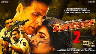 Sooryavanshi Full Movie 4k HD facts  Akshay Kumar  Ajay D  Ranveer Singh Katrina Rohit Shetty [upl. by Phare]