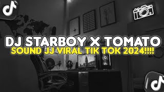 DJ STARBOY X TOMATO X ONE MORE NIGHT  DJ FYP VIRAL TIK TOK TERBARU 2024 [upl. by Eeram]