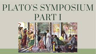 Finding Your Soulmate and the Real Platonic Love Plato’s Symposium Part 1 of 2 [upl. by Clothilde]