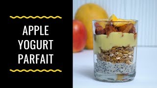 APPLE YOGURT PARFAIT [upl. by Zarger203]