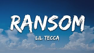 Lil Tecca  Ransom Lyrics  25 Min [upl. by Ennoryt511]