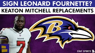 Sign Leonard Fournette Top Keaton Mitchell Replacements After SeasonEnding Injury  Ravens Rumors [upl. by Leonid]