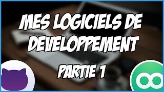 Mes logiciels indispensables pour le développement web et mobile Partie 1 [upl. by Nitsirhc]