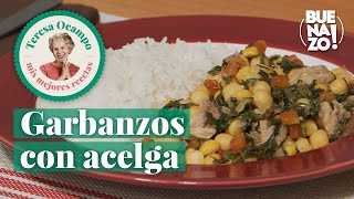 Cómo preparar garbanzos con acelga  Teresa Ocampo Recetas  Buenazo [upl. by Oniskey192]