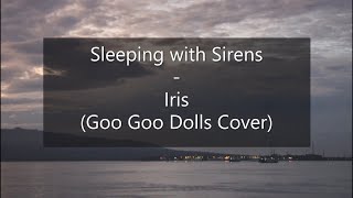 Sleeping With Sirens  Iris Lyrics VIdeo [upl. by Apfelstadt882]