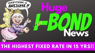 HUGE I Bond news HIGHEST fixed rate in more than 15 years BUY now [upl. by Traweek]