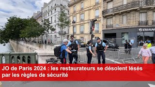 JO de Paris 2024  les restaurateurs se désolent lésés par les règles de sécurité [upl. by Onofredo982]