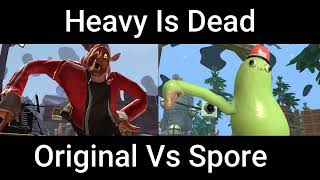 Heavy is dead Original vs Spore [upl. by Eeslehc]