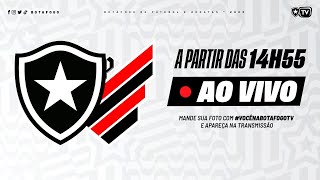 AO VIVO  Botafogo x AthleticoPR  28ª Rodada Brasileirão [upl. by Alletniuq]