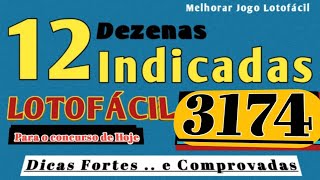 LOTOFÁCIL de hoje 12 Dezenas INDICADAS para o concurso 3174  Prêmio Acumulado [upl. by Eineg]