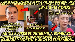 JUEVES URGENTEEE 11 DIAS DESPUES ELECCION SUCEDIO SALE CLAUDIA SE CONFIRMA TODO BYE A PLURIS HOY [upl. by Sofer439]