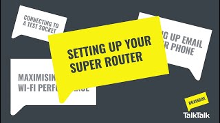 Set up your TalkTalk Super Router [upl. by Neraj160]