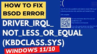 DRIVER IRQL NOT LESS OR EQUAL kbdclasssys BSoD Error in Windows 11  10 Fixed [upl. by Publias669]