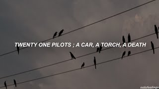 twenty one pilots  a car a torch a death sub españolinglés [upl. by Lauro]