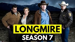 Longmire Season 7 Is Going To Change The Show FOREVER Heres Why [upl. by Muncey]