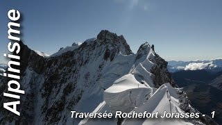 Traversée Rochefort Jorasses  première partie  Les Arêtes de Rochefort [upl. by Trebla]