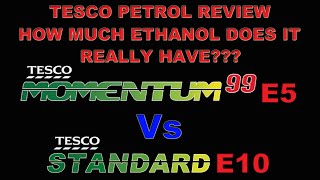 WATCH This BEFORE Buying TESCO petrol ⛽ TESCO MOMENTUM 99 E5 Vs Tesco E10  Ethanol Test 0522 [upl. by Gothar]