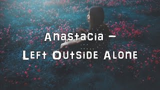 Anastacia  Left Outside Alone Acoustic CoverLyricsKaraoke [upl. by Groveman]