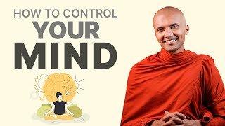 How To Control Your Mind  Buddhism In English [upl. by Airdnat]