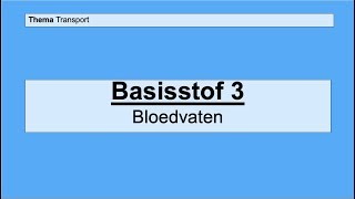 VMBO 4  Transport  Basisstof 3 De bloedvaten [upl. by Boak408]