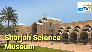 Sharjah Science Museum virtual tour UAE  sharjah museum  സയൻസ് മ്യൂസിയം ഷാർജ SAMGI TV [upl. by Joete]