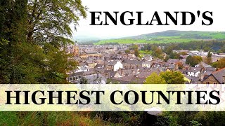 The 10 Highest Counties in England by Altitude [upl. by Nylecaj]