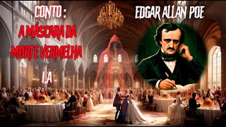 A Máscara da Morte Vermelha de Edgar Allan Poe Uma Jornada Macabra Pelas Sombras [upl. by Roumell279]