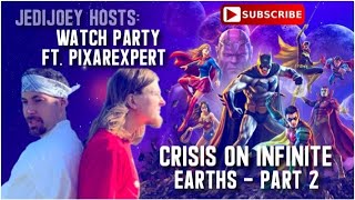 crisis on infinite earths part 2 watch party with ft pixarexpert [upl. by Orlosky]