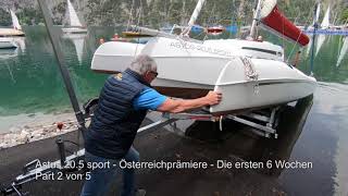 Astus 205 sport Transport  Rigging  Launch Part 25 [upl. by Kotick666]