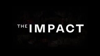 The IMPACT Documentary All Episodes [upl. by Marne]