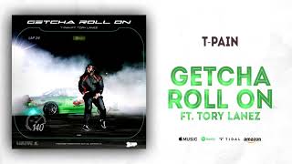 TPain feat Tory Lanez  Getcha Roll On feat Tory Lanez ACAPELLA  INSTRUMENTAL FREE [upl. by Joycelin]