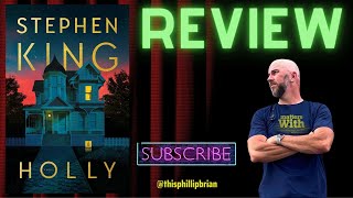 quotHollyquot by Stephen King  A REVIEW [upl. by Glenna264]