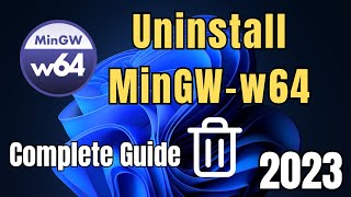 How To Completely Uninstall MinGWw64 Compiler On window1011 [upl. by Caril]