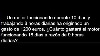 un motor funcionando durante 10 días y trabajando 8 horas diarias origina un gasto de 1200 cuanto [upl. by Nojel]