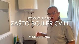 Zašto bojler cviliWhy is the water heater whining [upl. by Ayomat752]