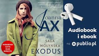 Saga wołyńska Exodus Joanna Jax Audiobook PL [upl. by Stafani]