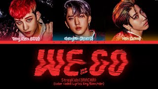 Stray Kids 3RACHA quotWe Goquot Lyrics 스트레이 키즈 We Go 가사 Color Coded Lyrics [upl. by Nnaeinahpets]