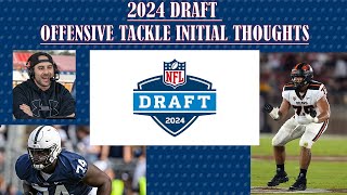 2024 Draft  Offensive Tackles Initial Thoughts [upl. by Aihsenet]