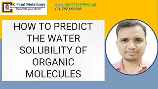 HOW TO PREDICT THE WATER SOLUBILITY OF ORGANIC MOLECULES [upl. by Onitsoga]