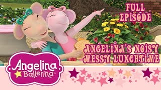 Angelina Ballerina  Angelinas Noisy Messy Lunchtime Full Episode [upl. by Adaynek]