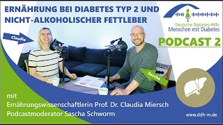 Podcast Ernährung bei Diabetes Typ 2 und nichtalkoholischer Fettleber [upl. by Iveel]