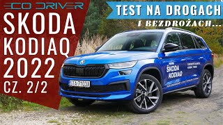 Skoda Kodiaq 2022  TEST PL  20 TSI 190 DSG 4x4 cz 22 Jazda [upl. by Laidlaw]